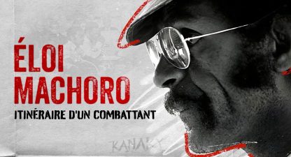 ELOI MACHORO, ITINÉRAIRE D’UN COMBATTANT