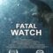 Fatal Watch
